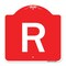 Signmission Designer Series Sign-Sign W/ Letter R, Red & White Aluminum Sign, 18" x 18", RW-1818-22930 A-DES-RW-1818-22930 - alternate 1